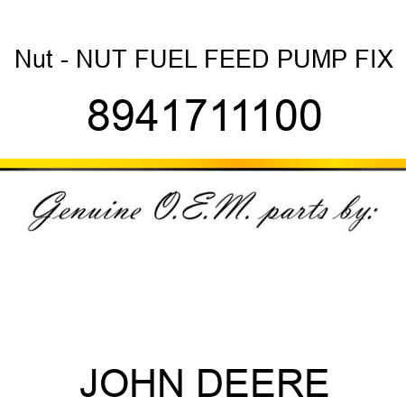Nut - NUT, FUEL FEED PUMP FIX 8941711100