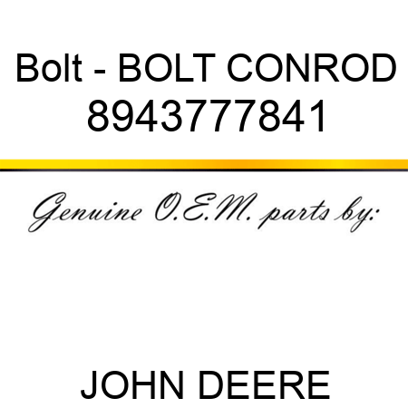 Bolt - BOLT CONROD 8943777841