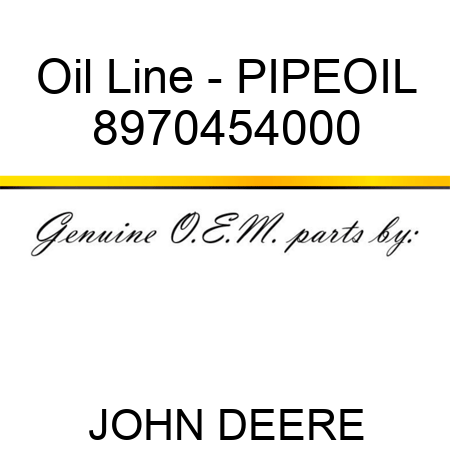 Oil Line - PIPE,OIL 8970454000