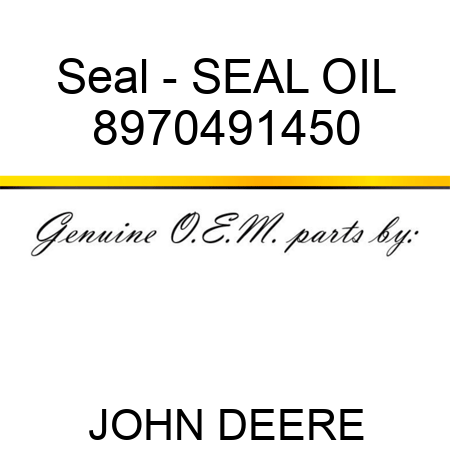 Seal - SEAL, OIL, 8970491450