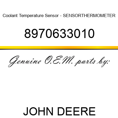 Coolant Temperature Sensor - SENSOR,THERMOMETER 8970633010
