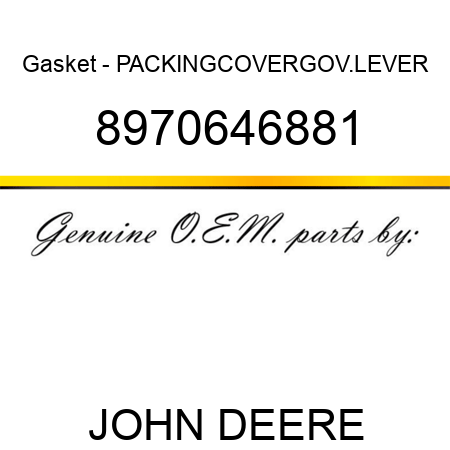Gasket - PACKING,COVER,GOV.LEVER 8970646881