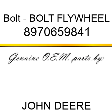 Bolt - BOLT, FLYWHEEL 8970659841