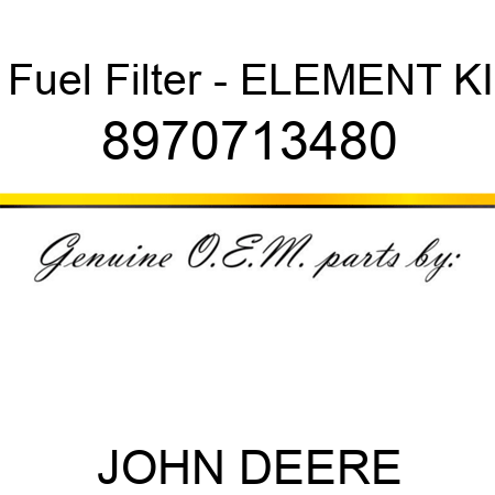 Fuel Filter - ELEMENT KI 8970713480