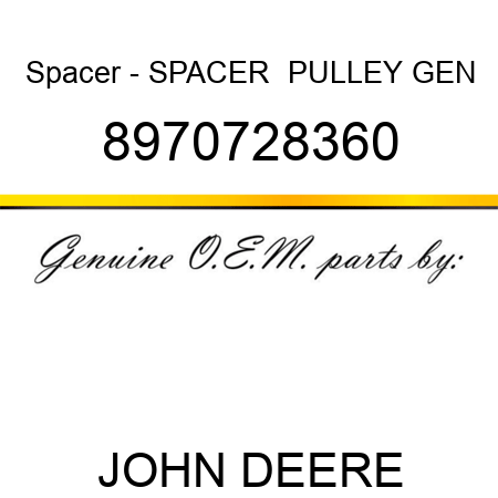 Spacer - SPACER,  PULLEY, GEN 8970728360