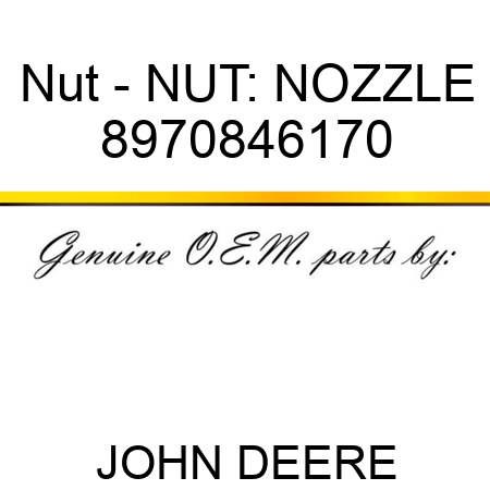Nut - NUT: NOZZLE 8970846170