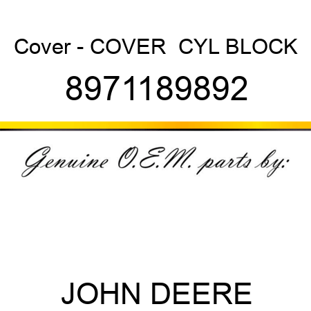 Cover - COVER,  CYL BLOCK 8971189892