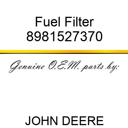 Fuel Filter 8981527370