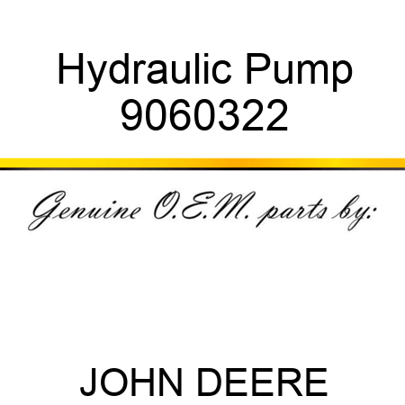 Hydraulic Pump 9060322