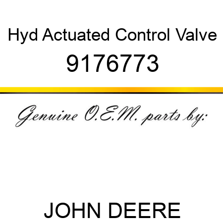 Hyd Actuated Control Valve 9176773