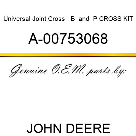 Universal Joint Cross - B & P CROSS KIT A-00753068