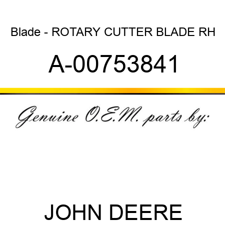 Blade - ROTARY CUTTER BLADE, RH A-00753841