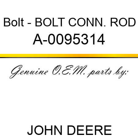 Bolt - BOLT, CONN. ROD A-0095314