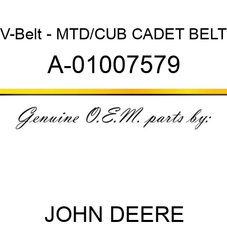 V-Belt - MTD/CUB CADET BELT A-01007579
