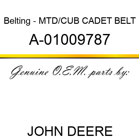 Belting - MTD/CUB CADET BELT A-01009787
