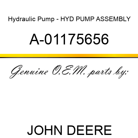 Hydraulic Pump - HYD PUMP ASSEMBLY A-01175656