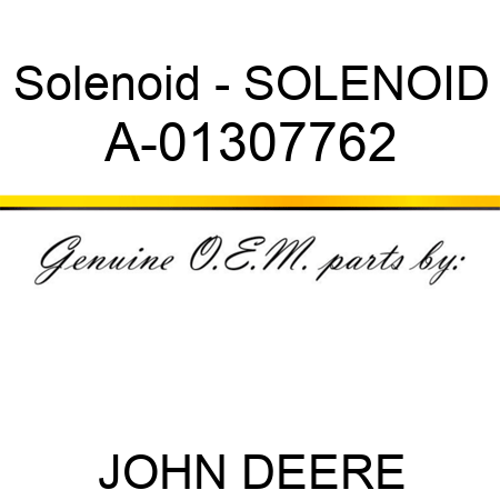 Solenoid - SOLENOID A-01307762