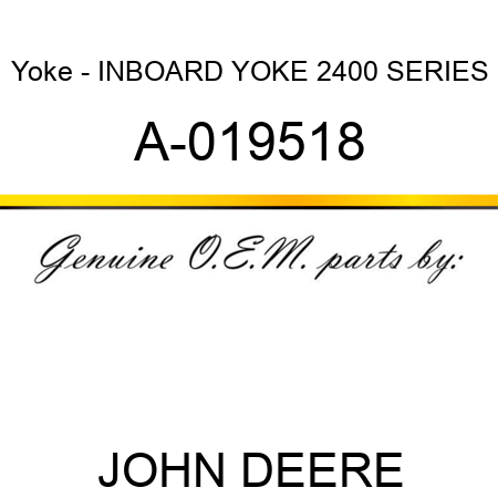 Yoke - INBOARD YOKE, 2400 SERIES A-019518