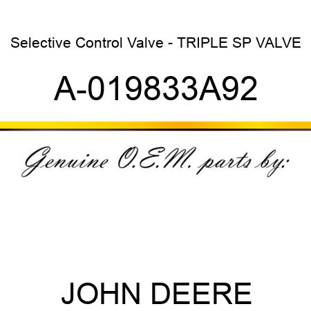 Selective Control Valve - TRIPLE SP VALVE A-019833A92