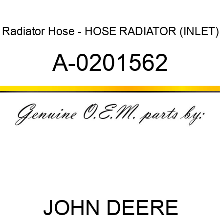 Radiator Hose - HOSE, RADIATOR (INLET) A-0201562