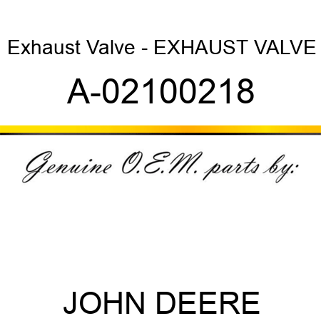 Exhaust Valve - EXHAUST VALVE A-02100218