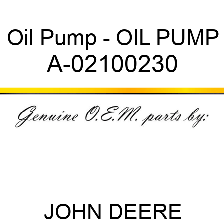 Oil Pump - OIL PUMP A-02100230