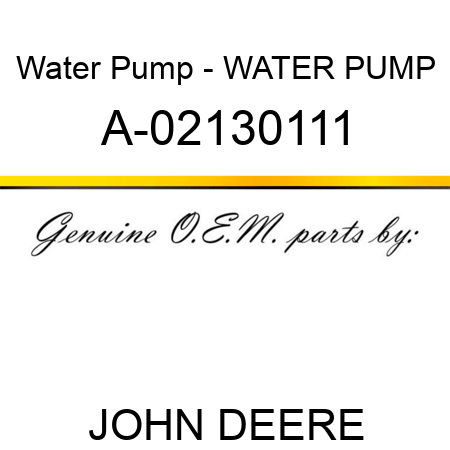 Water Pump - WATER PUMP A-02130111