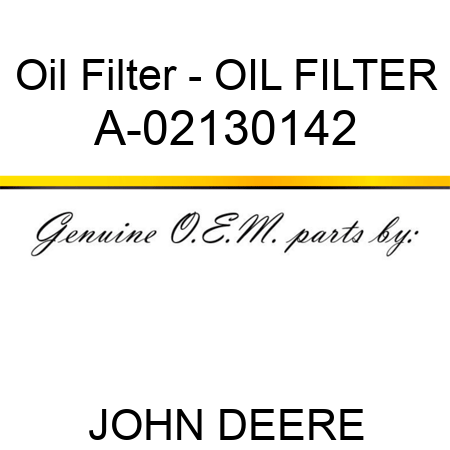 Oil Filter - OIL FILTER A-02130142