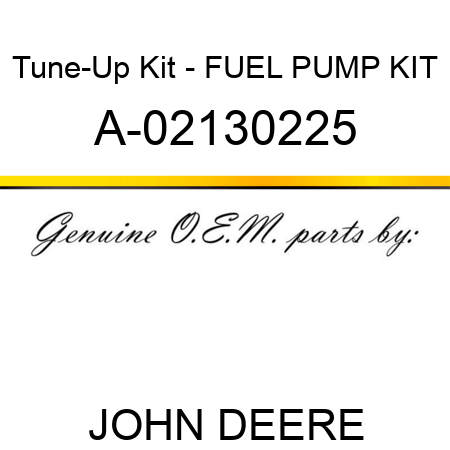 Tune-Up Kit - FUEL PUMP KIT A-02130225