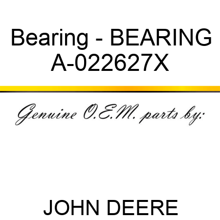 Bearing - BEARING A-022627X