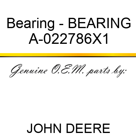 Bearing - BEARING A-022786X1