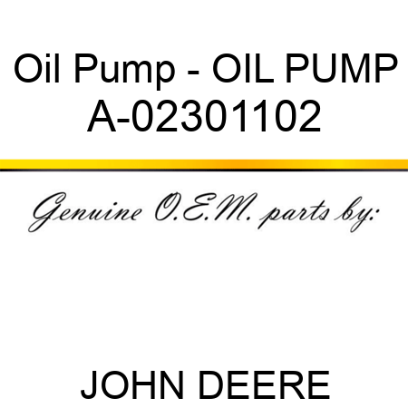 Oil Pump - OIL PUMP A-02301102