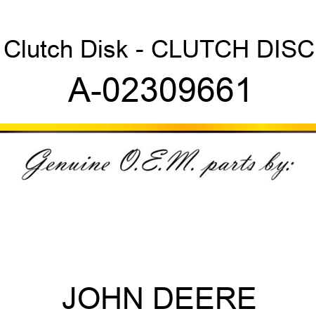 Clutch Disk - CLUTCH DISC A-02309661