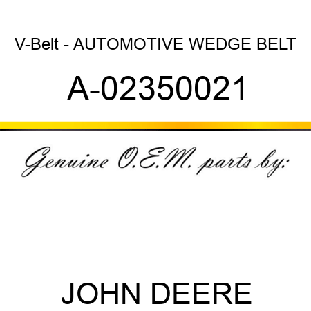 V-Belt - AUTOMOTIVE WEDGE BELT A-02350021