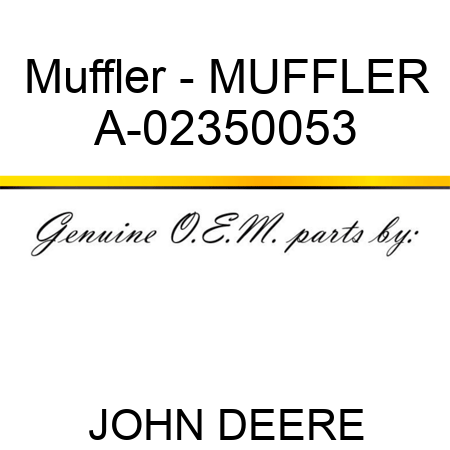 Muffler - MUFFLER A-02350053