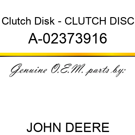 Clutch Disk - CLUTCH DISC A-02373916