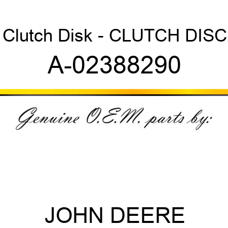 Clutch Disk - CLUTCH DISC A-02388290