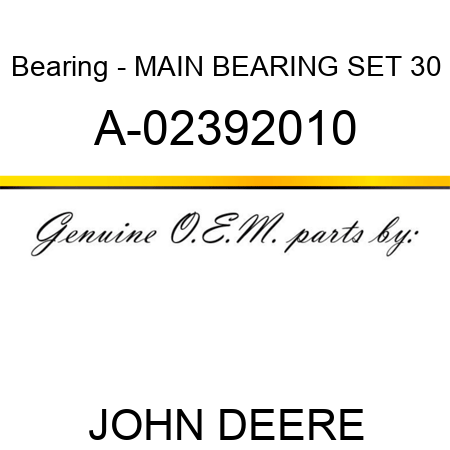 Bearing - MAIN BEARING SET 30 A-02392010