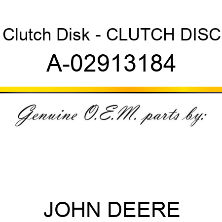 Clutch Disk - CLUTCH DISC A-02913184
