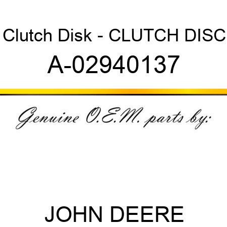Clutch Disk - CLUTCH DISC A-02940137