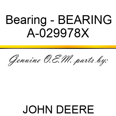 Bearing - BEARING A-029978X