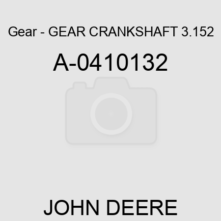 Gear - GEAR, CRANKSHAFT, 3.152 A-0410132