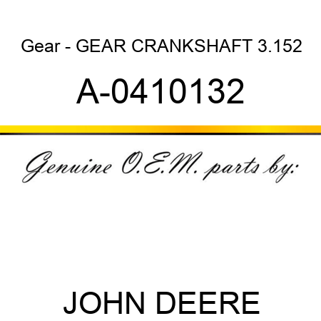 Gear - GEAR, CRANKSHAFT, 3.152 A-0410132