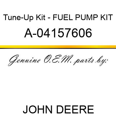 Tune-Up Kit - FUEL PUMP KIT A-04157606