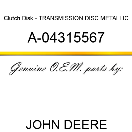 Clutch Disk - TRANSMISSION DISC, METALLIC A-04315567