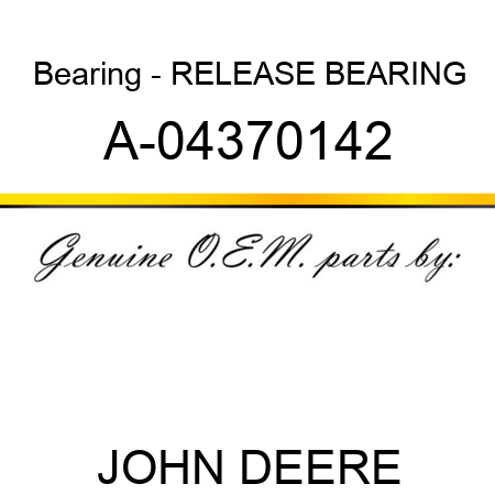 Bearing - RELEASE BEARING A-04370142