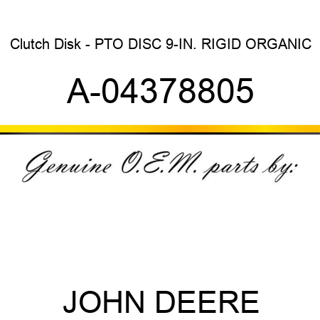Clutch Disk - PTO DISC, 9-IN., RIGID, ORGANIC A-04378805