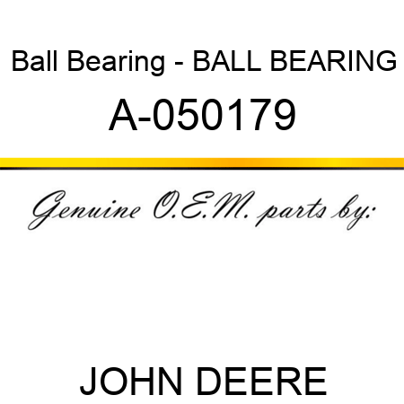Ball Bearing - BALL BEARING A-050179