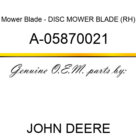 Mower Blade - DISC MOWER BLADE (RH) A-05870021