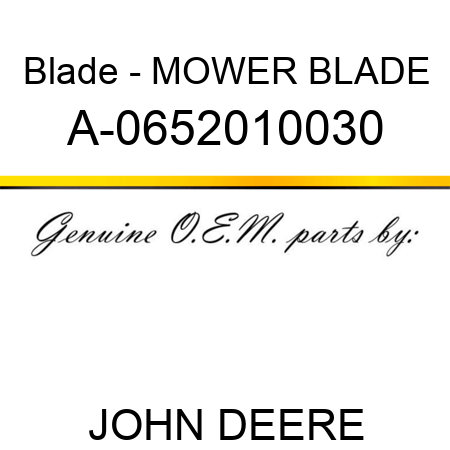 Blade - MOWER BLADE A-0652010030